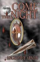 Come the Night 193341717X Book Cover