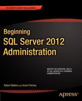 Beginning SQL Server 2012 Administration 1430239816 Book Cover