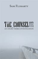 The_Counselor: An Angel Vierra Investigation 1984541684 Book Cover