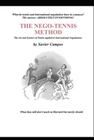 The Nego-Tennis Method: The art and science of tennis applied to International Negotiations B0GSZPQ84H Book Cover