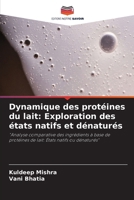 Dynamique des protéines du lait: Exploration des états natifs et dénaturés (French Edition) 6208138418 Book Cover