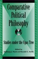 Comparative Political Philosophy: Studies Under the Upas Tree 0739106104 Book Cover
