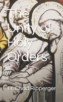 The Unity of Holy Orders B0DWKKKNX7 Book Cover