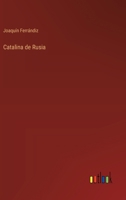 Catalina de Rusia 3368043749 Book Cover