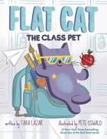 Flat Cat: The Class Pet 0593404602 Book Cover