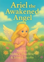 Ariel the Awakened Angel 1968660178 Book Cover