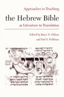 Approaches to Teaching the Hebrew Bible As Literature in Translation (Approaches to Teaching World Literature No. 25) 0873525248 Book Cover
