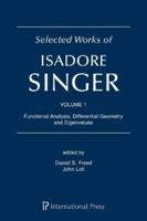 Selected Works of Isadore Singer: 3-Volume Set 1571464042 Book Cover