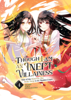 Though I Am an Inept Villainess: Tale of the Butterfly-Rat Body Swap in the Maiden Court (Manga) Vol. 4 (Though I Am an Inept Villainess: Tale of the Butterfly-Rat Swap in the Maiden Court B0BZNQQGV3 Book Cover