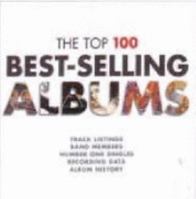 The Top 100 Best-Selling Albums 1845611225 Book Cover