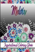 Melvin Inspirational Coloring Book: An adult Coloring Book with Adorable Doodles, and Positive Affirmations for Relaxaiton. 30 designs, 64 pages, matte cover, size 6 x9 inch, B08KH3TKK1 Book Cover