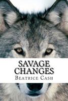 Savage Changes 1500646563 Book Cover