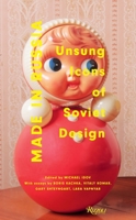 Made in Russia: Unsung Icons of Soviet Design 0847836053 Book Cover