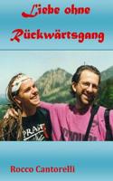 Liebe ohne Rueckwaertsgang 1516871324 Book Cover