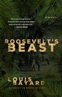 Roosevelt's Beast 1250053110 Book Cover