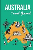 Australia Travel Journal: Wanderlust Journals 1522714057 Book Cover