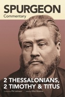 Spurgeon Commentary: 2 Thessalonians, 2 Timothy, Titus 1577996348 Book Cover