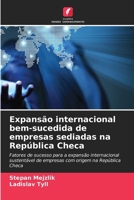 Expansão internacional bem-sucedida de empresas sediadas na República Checa 6209972004 Book Cover