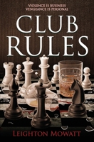 Club Rules (The Rules Trilogy) B0DDCSLTFM Book Cover