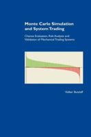 Monte Carlo Simulation and System Trading. Chance Evaluation, Risk Analysis and Validation of Mechanical Trading Systems 3833467657 Book Cover