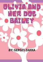 Olivia and her dog Bailey, by Gerges Zakka B09871S6QD Book Cover