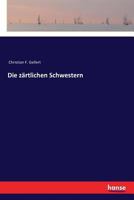 Die zärtlichen Schwestern 3843098352 Book Cover