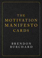 The Motivation Manifesto Cards: A 60-Card Deck 1401957943 Book Cover