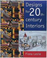 Designs for 20th Century Interiors 1851773223 Book Cover