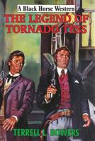 The Legend of Tornado Tess 1979384282 Book Cover