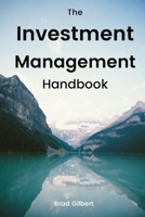 The Investment Management Handbook B0FGQQLBXL Book Cover