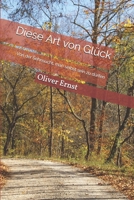 Diese Art von Glück: Von der Sehnsucht, man selbst sein zu dürfen (German Edition) 1084133563 Book Cover