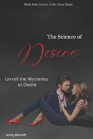 The Science of Desire: Unveil the Mystery of Desire (Science of the Sexes) B0F1MK9QH9 Book Cover