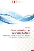 Caractérisation Des Supraconducteurs 384173720X Book Cover