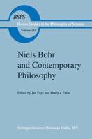 Niels Bohr and Contemporary Philosophy (Boston Studies in the Philosophy of Science) 0792323785 Book Cover
