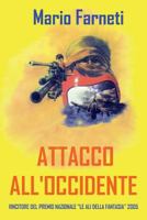 Attacco All'occidente 153358981X Book Cover