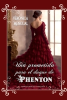 Una prometida para el duque de Phenton: Serie Disolutos sin corazón 5 B0BTJBKQL6 Book Cover