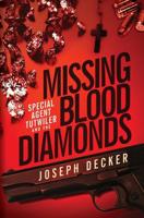 Special Agent Tutwiler and the Missing Blood Diamonds 0999793306 Book Cover