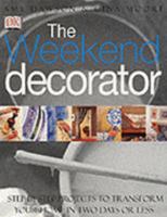 The Weekend Decorator 0789461293 Book Cover