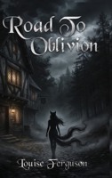 Road to Oblivion 1807250903 Book Cover