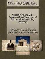 Vought v. Kanne U.S. Supreme Court Transcript of Record with Supporting Pleadings 1270120174 Book Cover
