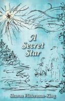 A Secret Star 1935534831 Book Cover