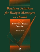 Business Solutions for Budget Managers in Health and Personal Social Services 0582255325 Book Cover