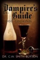 The Vampire's Guide to Good Cooking 1434342131 Book Cover