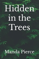 Hidden in the Trees B0DTHWP4Y1 Book Cover