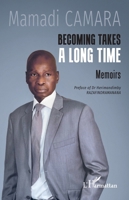Becoming takes a long time: Memoirs (French Edition) 2336535572 Book Cover