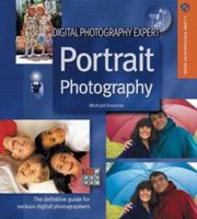 Digital Photography Expert: Portrait Photography: The Definitive Guide for Serious Digital Photographers (A Lark Photography Book) 1579905277 Book Cover