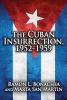 The Cuban Insurrection 1952-1959 0878555765 Book Cover