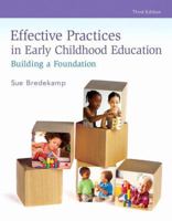 Effective Practices in Early Childhood Education: Building a Foundation 0132853337 Book Cover