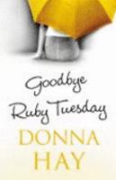 Goodbye, Ruby Tuesday 0752865676 Book Cover