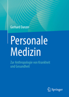 Personale Medizin: Zur Anthropologie Von Krankheit Und Gesundheit 3662631342 Book Cover